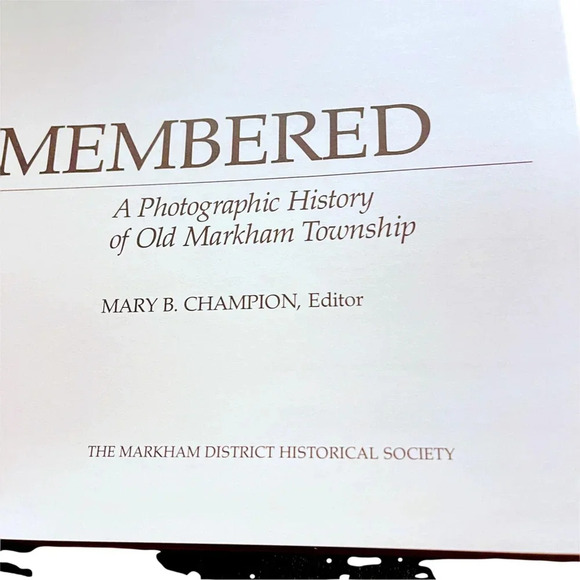 Markham Remembered Historical Society 1988  Book HC DJ Illus Ontario - Picture 7 of 7